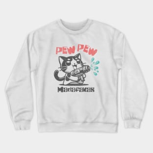 Pew, Pew Madafakas Crewneck Sweatshirt